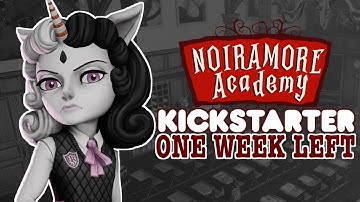 ONE WEEK LEFT for the Noiramore Academy Indie Game Kickstarter!