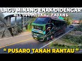 Lagu minang sedih enak didengar cocok utk di bus perjalanan als 084 medanpadang di lintas sumatra