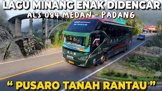 LAGU MINANG SEDIH ENAK DIDENGAR COCOK UTK DI BUS, PERJALANAN ALS 084 MEDAN-PADANG DI LINTAS SUMATRA