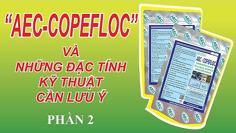 AEC-COPEFLOC - NHỮNG LƯU Ý KHI SỬ DỤNG ( PHẦN 2) |Au My AEC| Thuoc tri benh tom