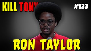 Ron Taylor - As freely as a white woman's dog - KILL TONY #133