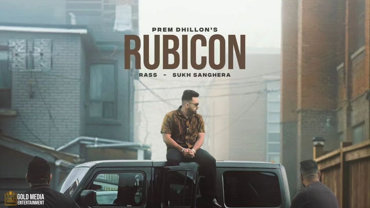 RUBICON Official Video Prem Dhillon l Rass l Sukh Sanghera  Latest Punjabi Songs 2023