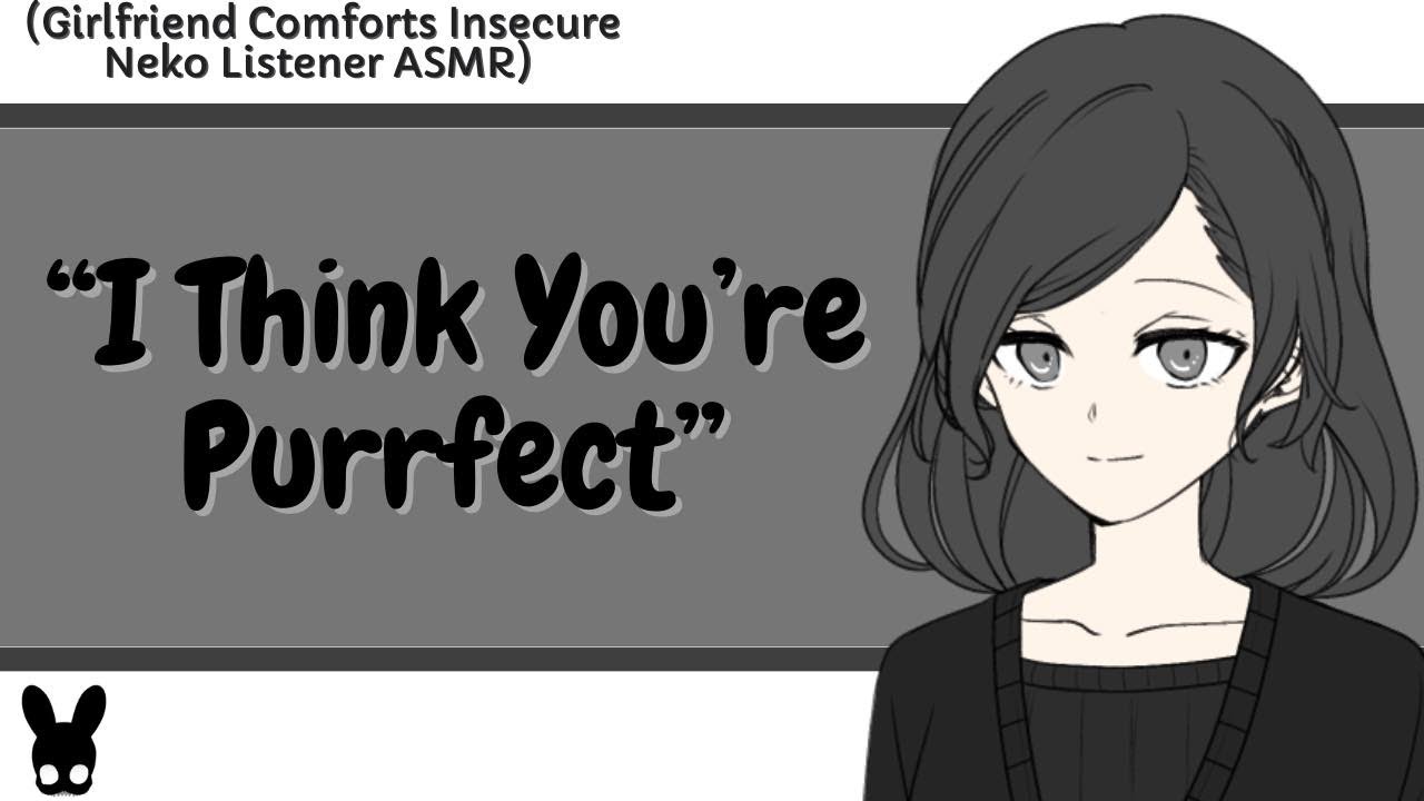 I Think You're Purrfect (Insecure Neko Listener ASMR)