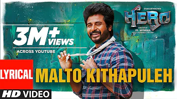 Malto Kithapuleh - Lyrical | Hero Tamil Movie | Sivakarthikeyan | Yuvan Shankar Raja | Arjun Sarja