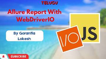 Part 4: Allure Report Generate With WebDriverIO JavaScript  | Telugu