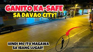 Ganito Ka-Safe Dito Sa Davao City