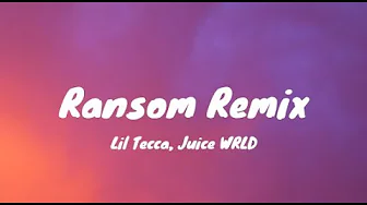 Lil Tecca, Juice WRLD - Ransom Remix (Lyrics) Lil Tecca, Juice WRLD - Ransom Remix (Lyrics)