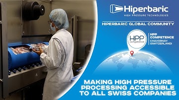 HPP Competence - Making High Pressure Processing (HPP) Accessible to all Swiss Companies