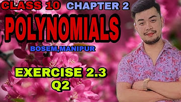 Exercise 2.3 | Q2 | Chapter 2 | Polynomials | Class 10 | Maths | Bosem