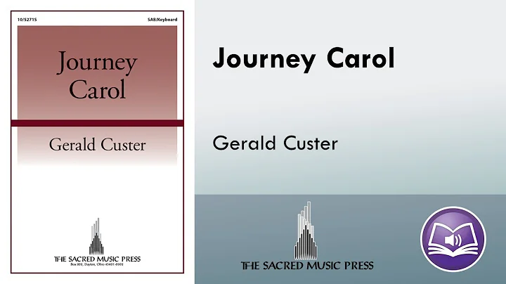 Journey Carol (SAB) - Gerald Custer