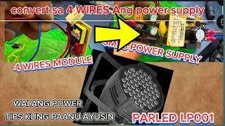 PARLED LP001 NO POWER TIPS KUNG PAANU AYUSIN CONVERT INTO 4wires MODULE