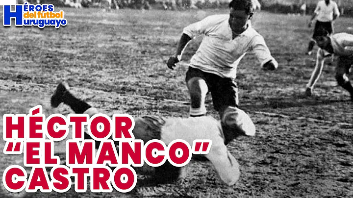 HCTOR "EL MANCO" CASTRO Hroes del Ftbol Uruguayo