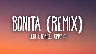 Jeeiph, Noriel, Jerry Di - Bonita (Remix) Letra/Lyrics ft. Big Soto, Cauty chords