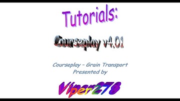 Farming Simulator 15 -Courseplay Tutorial - Grain Transport