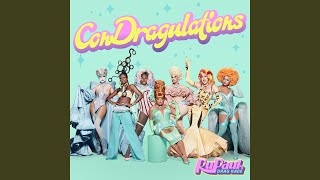 Video thumbnail of "The Cast of RuPaul's Drag Race - ConDragulations (Cast Version)"