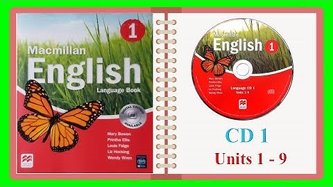 MACMILLAN 1l trọn bộ CD 1 l TIẾNG ANH TÍCH HỢP l@HTchannelEnglishforyou