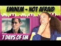 Eminem - Not Afraid (Reaction) | 7 DAYS OF EM