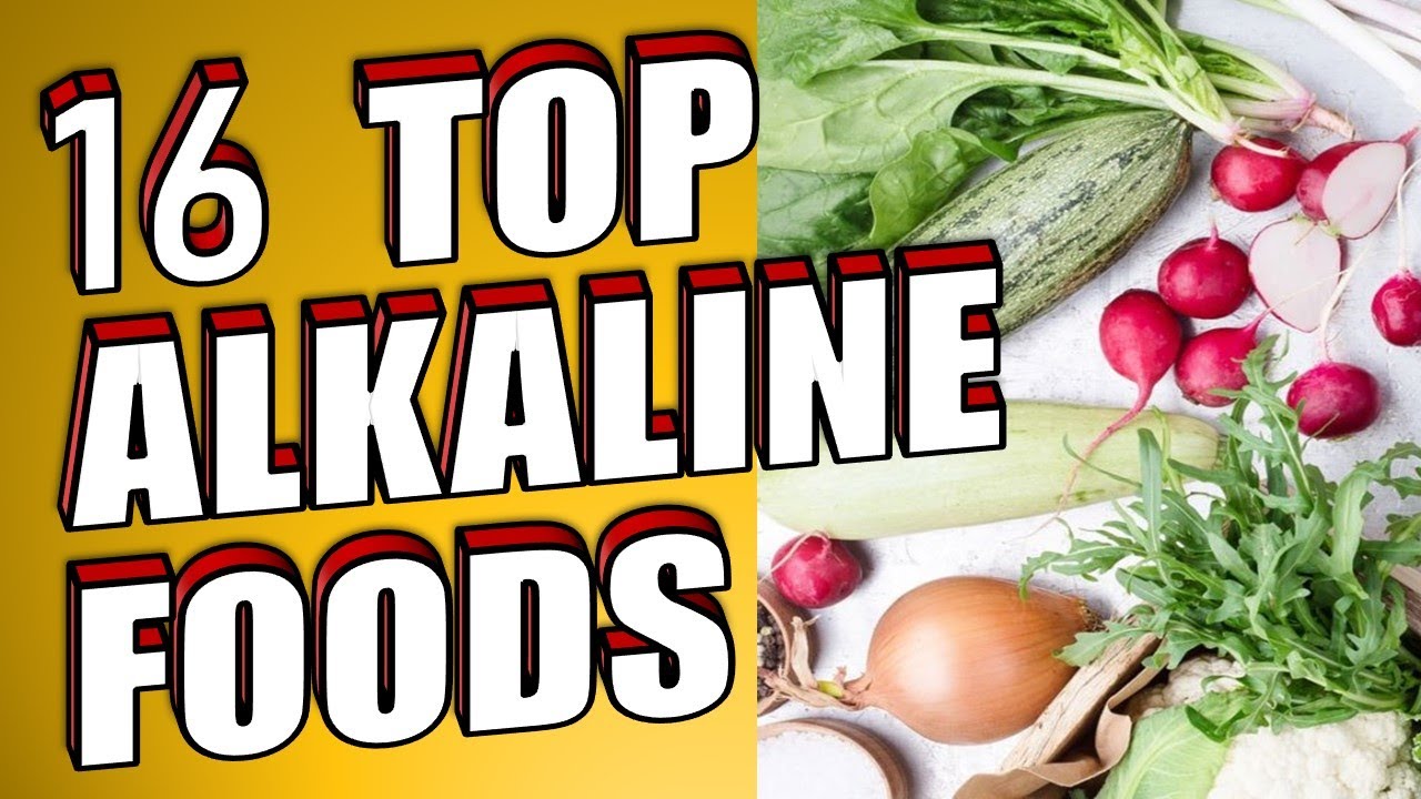 The Top 16 Alkaline Foods For a Healthy Body The Top 16 Alkaline Foods For a Healthy Body