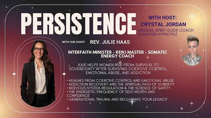 Persistence || Healing After Coercive Control & Emotional Abuse | Rev  Julie Haas on Recovery