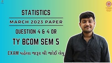 TY BCOM SEM 5 | STATISTICS | MARCH 2023 | QUESTION 4 & 4 OR | E-ABHYASU