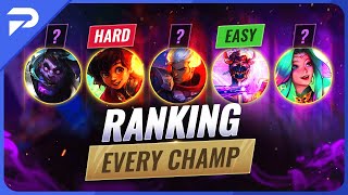 Ranking EVERY CHAMPION From HARDEST To EASIEST in Season 13 - League of Legends by ProGuides Challenger League of Legends Guides 46,877 views 1 year ago 13 minutes, 32 seconds