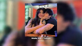 Melis Kar - Yatıya Speed Up