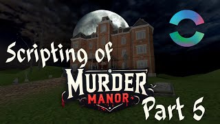 Scripting Murder Manor in Horizon Worlds | Part 5