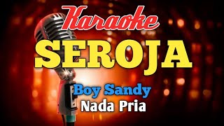 SEROJA Karaoke Melayu Nada Pria