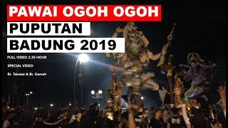 [FULL VIDEO]Pawai Ogoh Ogoh Denpasar - Puputan 2019  Br Gemeh ~ Br Tainsiat