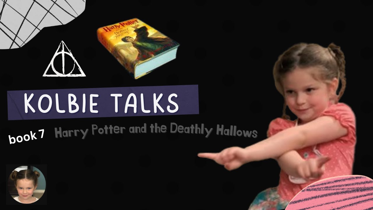 Kolbie Talks the Deathly Hallows