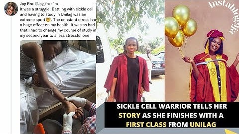 Sickle cell students who graduated with a first class after spending most schl days in the hospital