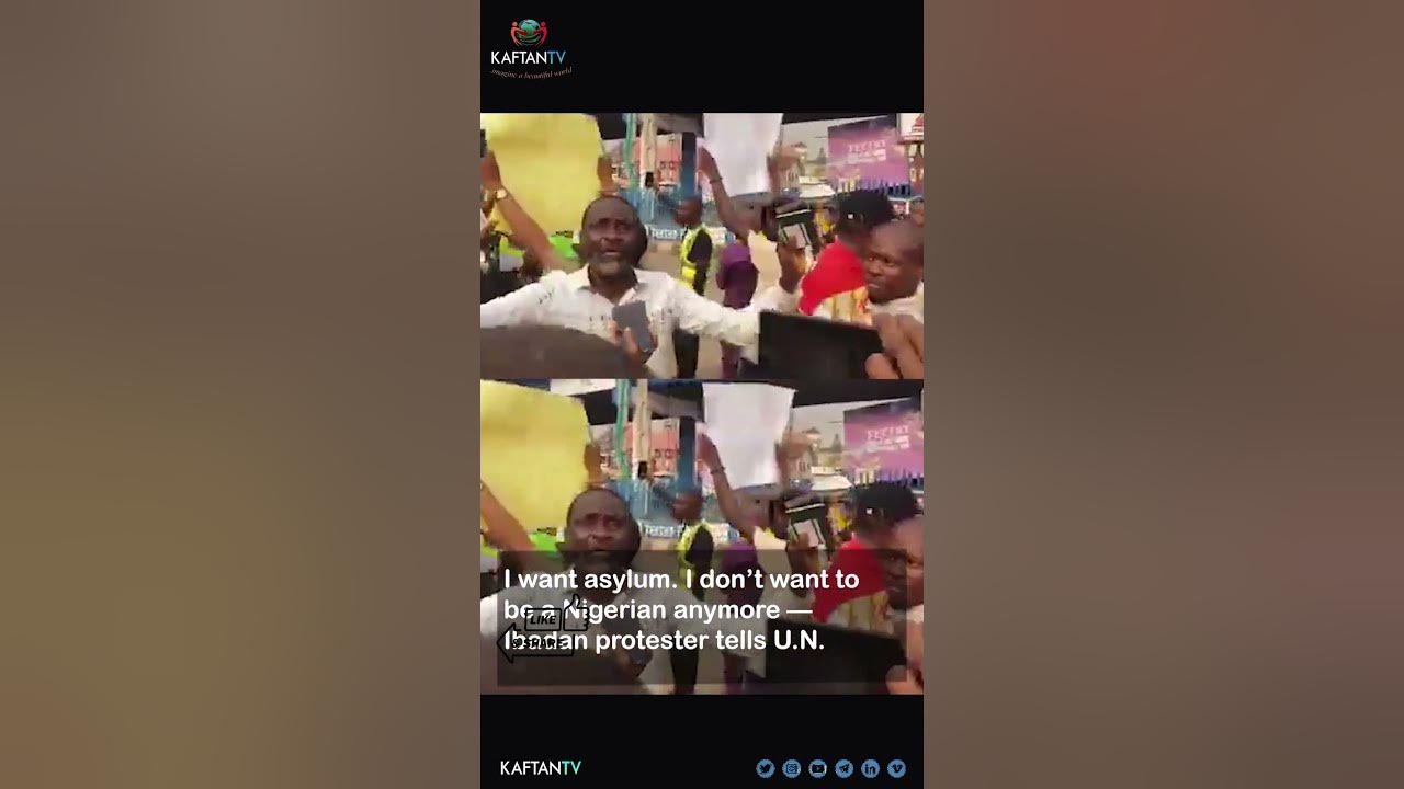 TRENDING | I want asylum. I don’t want to be a Nigerian anymore — Ibadan protester tells U.N.