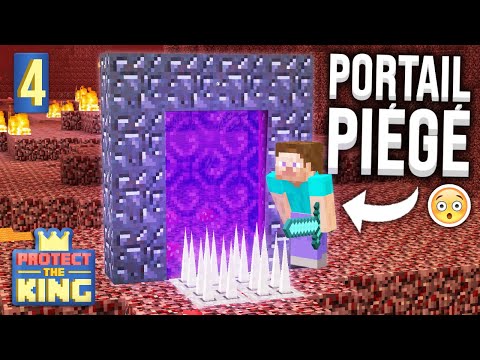 QUOIQU'IL ARRIVE, N'ALLEZ PAS DANS LE NETHER... - Episode 4 | Protect The King