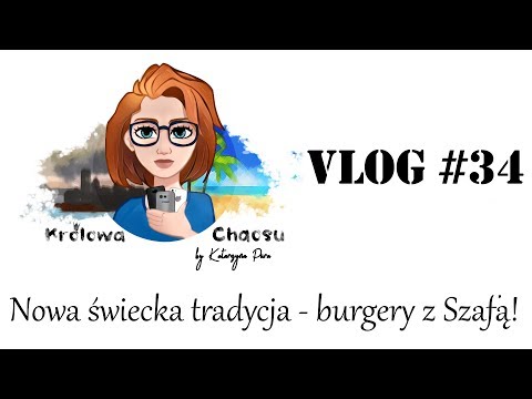 Nowa świecka tradycja - burgery z Szafą! | Nokia 5 | Vlog #34