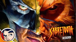 Wolverine 'Sabertooth Reborn' Wolverine Goes to Hell | Comicstorian