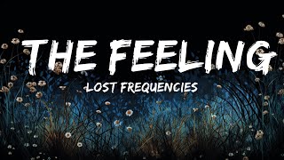 1 Hour Version |  Lost Frequencies - The Feeling (Lyrics)  | Mauricio Bobbi