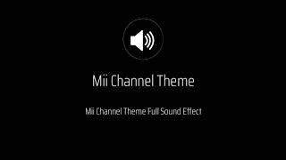 Mii Channel Theme Sound | SOUND ARCHIVE