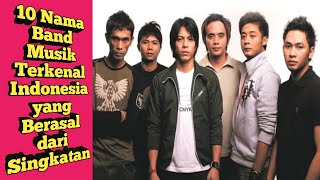 10 Nama Band Musik Terkenal Indonesia yang Berasal dari Singkatan