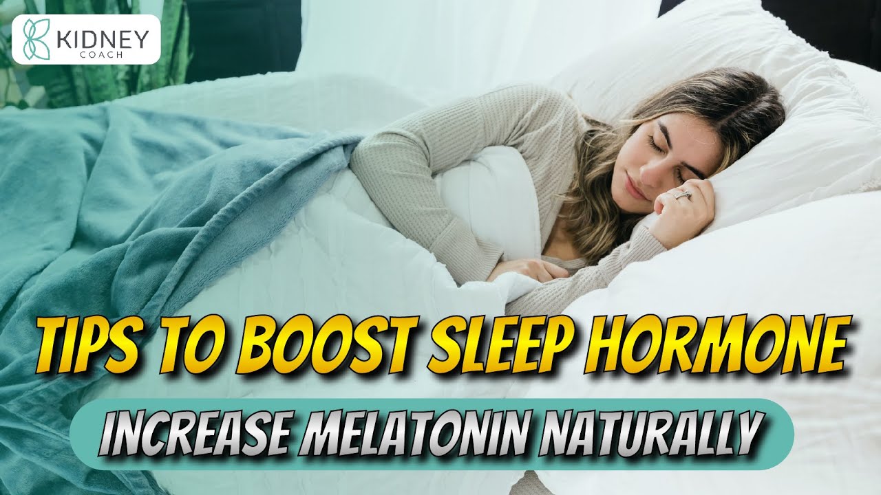 how-to-increase-melatonin-hormone-naturally-tips-to-increase-sleep