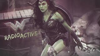 Diana Prince {Wonder Woman} || Radioactive