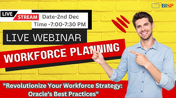 Live webinar of Oracle Workforce Planning | A Guide to Oracle Workforce Planning | @bispsolutions