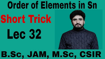Groups 32| Order of Elements in Sn| Short Trick| B.Sc, JAM, M.Sc entrance, CSIR| shahbaz Rafiq.