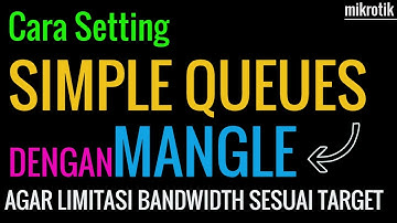 Cara setting simple queue mikrotik - Memisahkan limitasi ke arah internet dan lokal dengan mangle