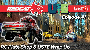 Today on Redcat Live ep.41 RC Plate Shop & USTE Wrap up