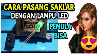 Cara Pasang Saklar dengan Lampu LED untuk Power Ampli dan Lin lain