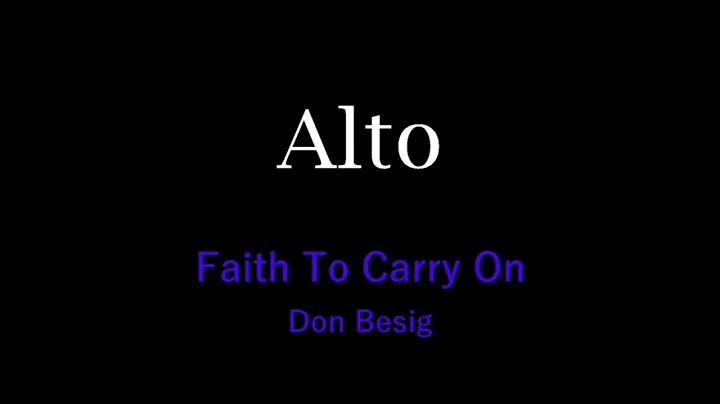 Faith To Carry On   alto