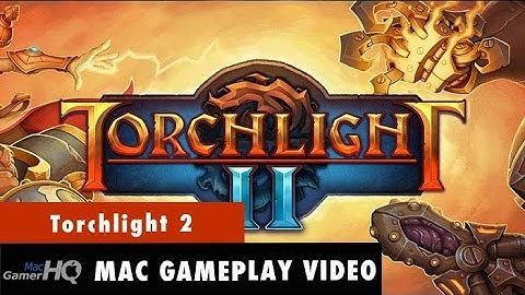 Torchlight 2 Mac gameplay