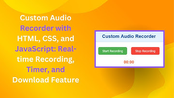 Custom Audio Recorder with HTML, CSS, and JavaScript | Step-by-Step Guide 🎙️📼