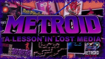 Metroid: A Lesson in Lost Media [ft. AllThingsLost]