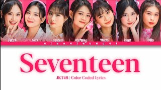JKT48 - Seventeen | Color Coded Lyrics